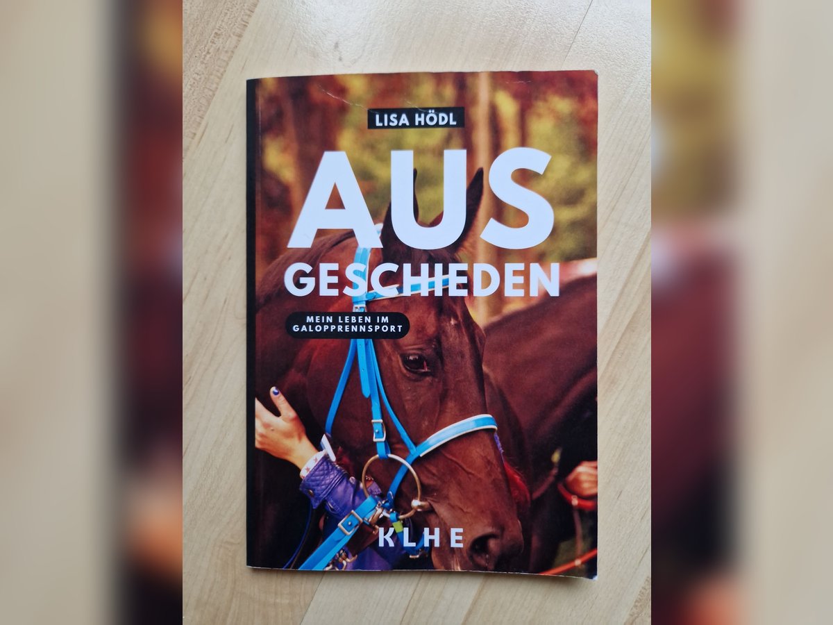 Taschenbuch Ausgeschieden Mein Leben im Galopprennsport Lisa Hödl